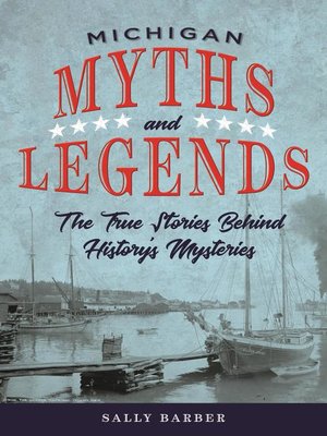 cover image of Michigan Myths and Legends